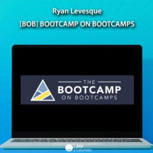 Ryan Levesque [BoB] Bootcamp on Bootcamps