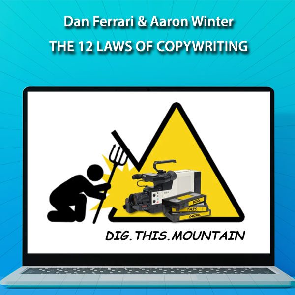 Dan Ferrari & Aaron Winter - The 12 Laws of copywriting