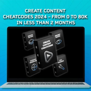 CREATE CONTENT CHEATCODES 2024 – FROM 0 TO 80K IN LESS THAN 2 MONTHS