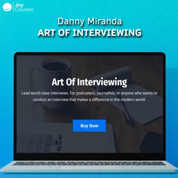 Danny Miranda – Art Of Interviewing