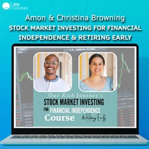 Amon & Christina Browning – Stock Market Investing for Financial Independence & Retiring Early