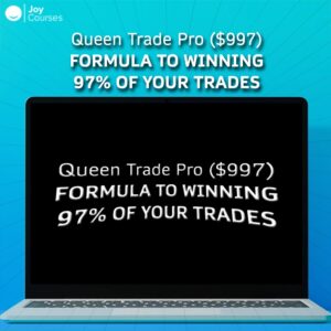Queen Trade Pro ($997) Formula To Winning 97% of Your Trades