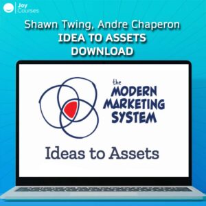 Shawn Twing, Andre Chaperon – Idea To Assets