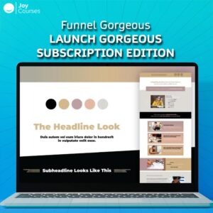Funnel Gorgeous – Launch Gorgeous Subscription Edition