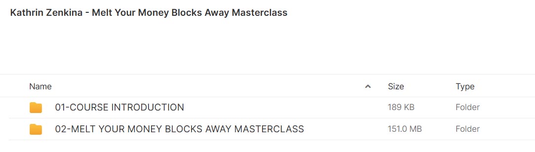 Kathrin Zenkina – Melt Your Money Blocks Away Masterclass