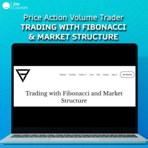 Price Action Volume Trader – Trading With Fibonacci & Market Structure