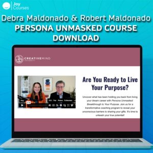 Debra Maldonado & Robert Maldonado – Persona Unmasked Course