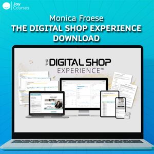 Monica Froese – The Digital Shop Experience